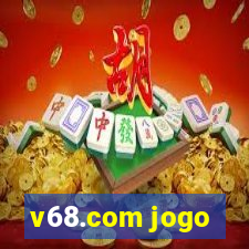 v68.com jogo